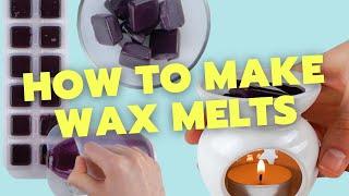 How To Make Wax Melts At Home (Super EASY Beginners Guide!)