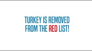 Turkey is removed from the red list!