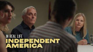 Independent America: In Real Life