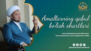 Амалларнинг қабул бўлиш шартлари | | Amallarning qabul bo'lish shartlari