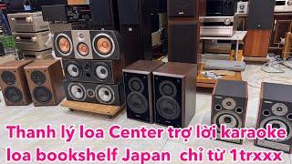 Thanh lý loa Center trợ lời karaoke, loa bookshelf Japan  chỉ từ 1trxxx
