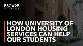 How University of London Housing Services can help Escape Studios Students | Escape Studios