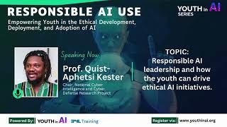 Responsible AI Use - Prof Quist-Aphetsi Kester delivers during Youth in AI Series