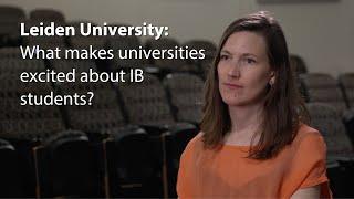 Leiden University: What makes universities excited about IB students?