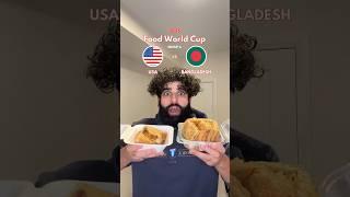 USA VS BANGLADESH - Food World Cup