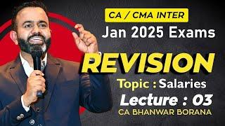 CA/CMA Inter - Jan-25 Revisions l Salary l CA BB l Part - 3