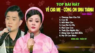 Top Bài Hát Về Cha Mẹ Công Ơn Sinh Thành Cực Hay, Con Út - Đông Hải, Thảo My | Giọng Ca Tỏa Sáng