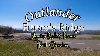 Outlander: 'Fraser's Ridge' located in the mountains of North Carolina. ( Blowing Rock & Boone )