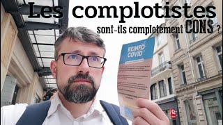 Les complotistes sont-ils complètement cons ?