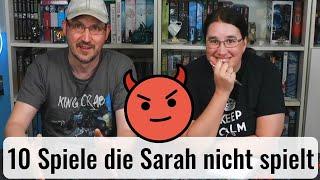 Top 10 Brettspiele die Sarah nicht mehr spielen will