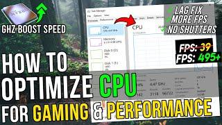  How To OPTIMIZE Your CPU/Processor For Gaming & Performance - Boost FPS & FIX Shutters (2024)