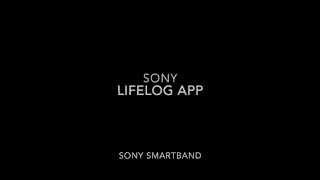 Sony LifeLog App - SmartBand - TalkBand | Smart-Tech & Cam-News