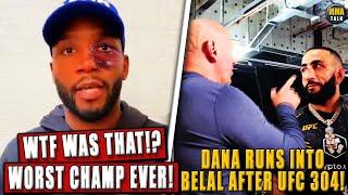 MMA Community ROAST Leon Edwards! Dana White RUNS INTO Belal Muhammad after UFC 304, Crowd ERUPT