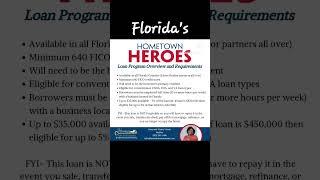 Heard about Florida's  Hometown Heroes Program that offers down payment & closing cost ssistance?