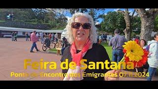 Feira de Santana Ponto de Encontro dos Emigrantes Associação Agricola Ribeira Grande  07 11 2024