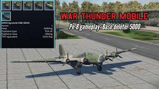 Pe-8 gameplay: 5000kg bombs instantly delete bases - War Thunder Mobile