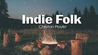 Indie Folk Worship Playlist