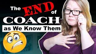 The End of Coach as We Knew Them || Autumn Beckman