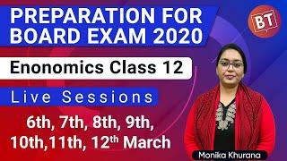 Economics Class 12 Exam Preparation & Revision notes 2020  Monika Khurana, Join Live session