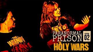 Holy Wars Investigate a Haunted Prison | Paranormal Prison