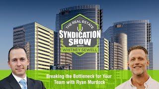 Breaking the Bottleneck for Your Team with Ryan Murdock