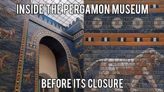 Inside Berlin's Pergamon Museum Before Its 14-Years Closure