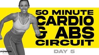 50 Minute Cardio and Abs Circuit Workout | POWER Program - Day 5