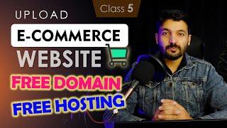 Upload E-Commerce Website to Free Server with Free Domain Urdu/Hindi- Class 5