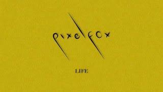 Pixelfox - Life (Official Audio)