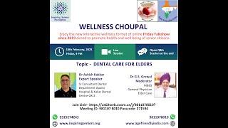 Ep 13 | Dental Care for Elders | Wellness Choupal #inspiringseniors #agefriendlyindia