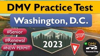 Washington, D.C. DMV Practice Test 2023 New Permit, Renewal (Seniors) Knowledge Test