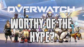 Overwatch - Worthy of the hype?