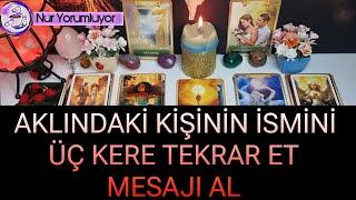 AKLINDAKİ KİŞİNİN İSMİNİ ÜÇ KERE TEKRAR ET  MESAJI AL  #tarotfalı #keşfet