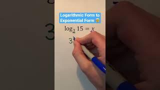 Logarithmic Form to Exponential Form  #Shorts #algebra #math #maths #mathematics #education #learn