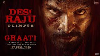 Introducing #DesiRaju from the world of #GHAATI | HBD Vikram Prabhu | Anushka Shetty | Krish