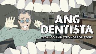 Ang Dentista | Pinoy Horror Animation - Horror Story