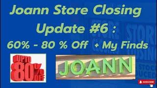 Joann Store Closing Update #6: Fabric 70–80% Off + My Finds!