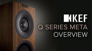 KEF Q Meta Speaker Series Overview: NEW Models, NEW Tech including MAT + NEW Q Concerto Meta Speaker