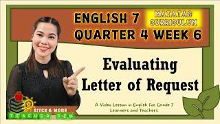 Evaluating Letter of Request | English 7 | Quarter 4 | Week 6 | Matatag Curriculum