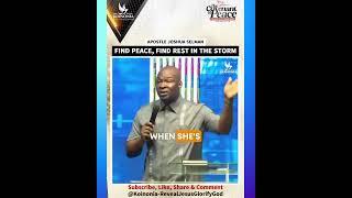FIND PEACE AIND REST IN STORMS with APOSTLE JOSHUA SELMAN 1