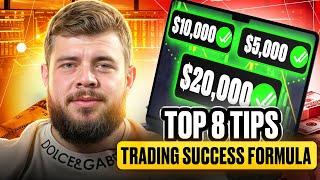  TOP 8 TIPS FOR SUCCESSFUL TRADING | Key Habits For Traders | Trading Success Formula