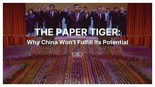 The Paper Tiger: Why China Won’t Fulfill Its Potential