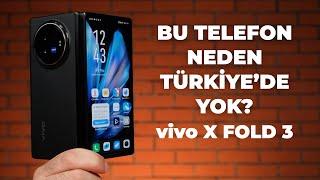 VIVO'NUN TÜRKİYE'DE SATILMAYAN KATLANABİLİR AMİRAL GEMİSİ! VIVO X FOLD 3 İNCELEMESİ