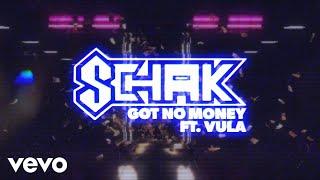 Schak - Got No Money (Visualiser) ft. Vula