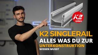 K2 SingleRail Anleitung | K2 Montage für das Schrägdach einfach erklärt