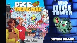 Dice Theme Park Review with Bryan