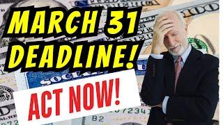 NEW Social Security RULE STARTS March 31! ARE YOU READY!?!