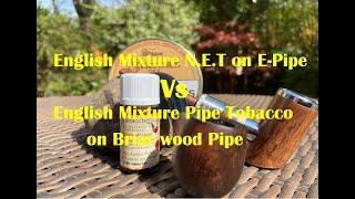 Pipe tobacco Vs N.E.T | e-Pipe Vs Briar Pipe | How big of a flavour margin between smoke & vaper