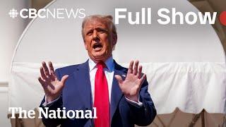 CBC News: The National | Steel, aluminum tariffs take effect