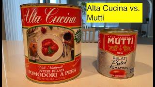 Alta Cucina vs. Mutti. My third--and Last--Video on Tomatoes (probably)